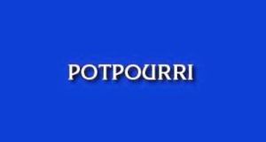 Potpourri